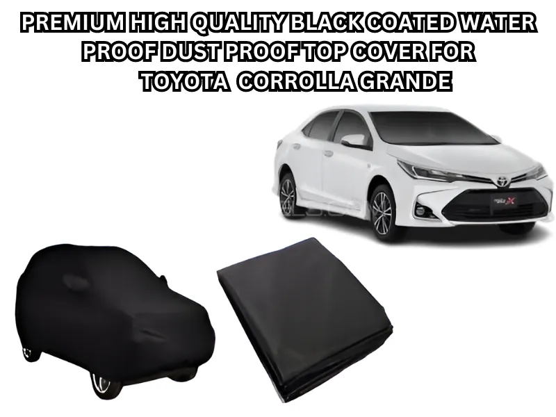 Premium High-Quality Black Coated Waterproof, Dustproof, Top Cover for Toyota Corolla Grande Image-1