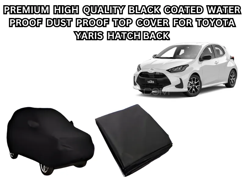 Premium High-Quality Black Coated Waterproof & Dustproof Top Cover for Toyota Yaris Hatchback Image-1
