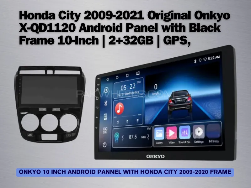 Honda City 2009-2021 Original Onkyo X-QD1120  Android Panel with Black Frame 10-Inch | 2+32GB | GPS, Image-1