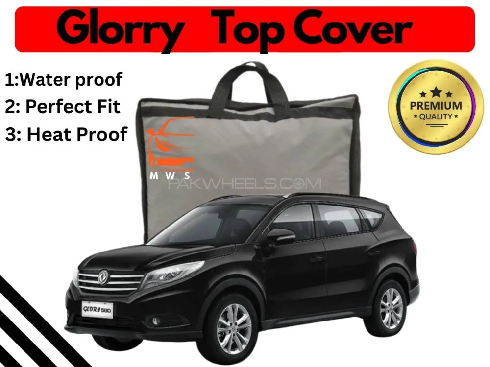 DFSK Glory 580 2018-2024 Top Cover | Black | Anti-Scratch | Parachute | Heat Proof | Water Proof  Image-1