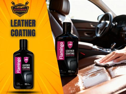 "Flamingo Premium Leather Coating – Ultimate Protection & Luxury Shine"|Automanpk "Flamingo Premium Leather Coating – Ultimate Protection & Luxury Shine"|Automanpk