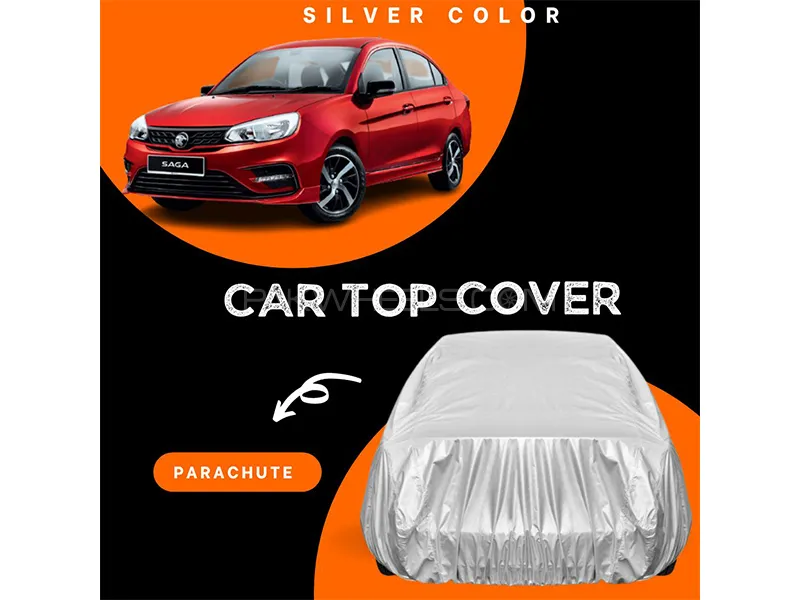 Proton Saga 2021-2023 Parachute Silver Car Top Cover